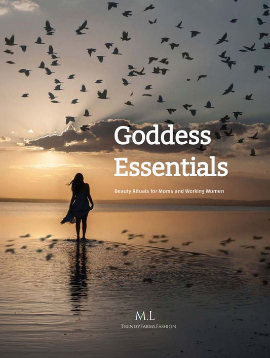 E-book: Goddess Essentials -Beauty Rituals for Moms and Working Women (Digital File)